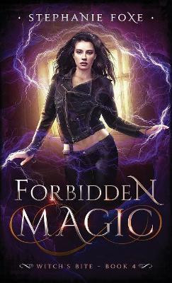 Forbidden Magic by Stephanie Foxe 9781950310074