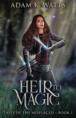 Heir To Magic by Adam K Watts 9784824111906