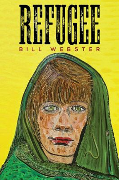 Refugee by Bill Webster