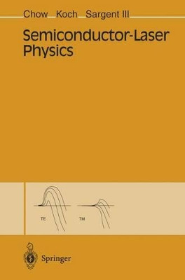 Semiconductor-Laser Physics by Weng W. Chow 9783642647529