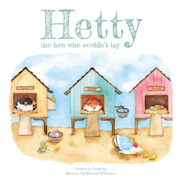 Hetty the Hen Who Couldn't Lay by Sarah Igo