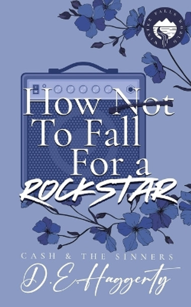 How to Fall For a Rockstar: a single mom, grumpy sunshine, small town, rockstar romantic comedy by D E Haggerty 9789083368276