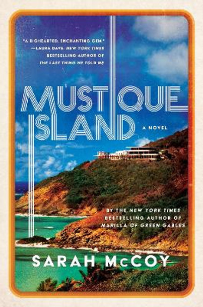 Mustique Island: A Novel by Sarah McCoy