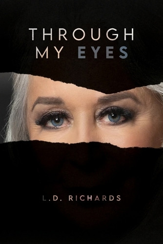 Through My Eyes by L D Richards 9798822945173