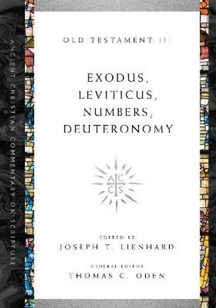 Exodus, Leviticus, Numbers, Deuteronomy by Joseph T. Lienhard
