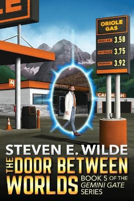 The Door Between Worlds by Steven E Wilde 9781773421056