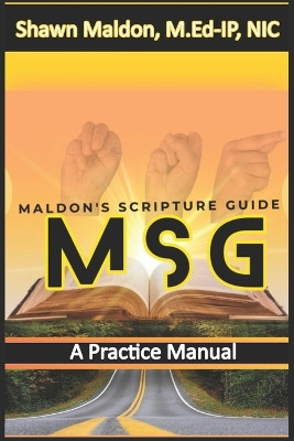 Maldon's Scripture Guide: A Practice Manual by Shawn Maldon 9798988247104