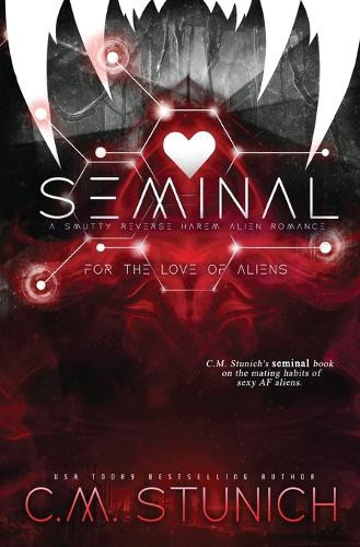 Seminal by C M Stunich 9798330414949