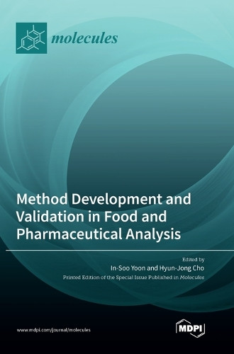 Method Development and Validation in Food and Pharmaceutical Analysis by In-Soo Yoon 9783036563305
