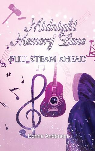 Midnight Memory Lane: Full Steam Ahead by Donna 9798330354955