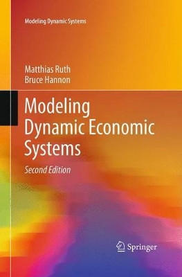 Modeling Dynamic Economic Systems by Matthias Ruth 9781493937011