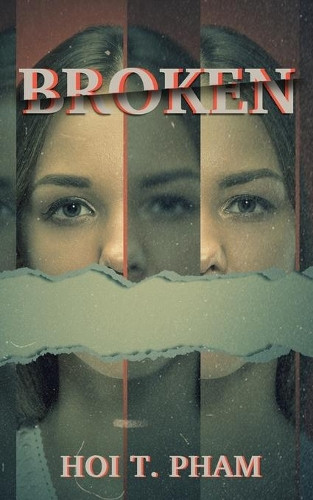 Broken by Hoi T Pham 9789887535805