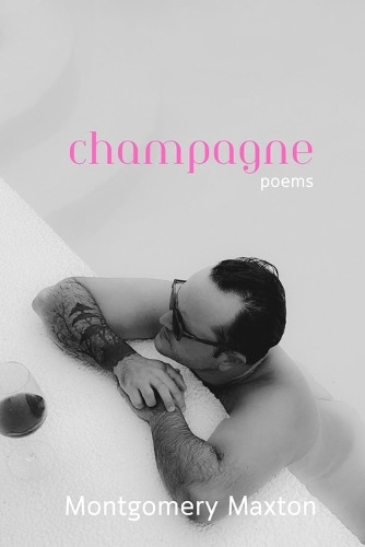 Champagne by Montgomery Maxton 9798875444357