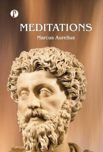 The Meditations by Marcus Aurelius 9789367000212