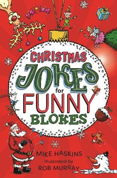 Christmas Jokes for Funny Blokes by Mike Haskins