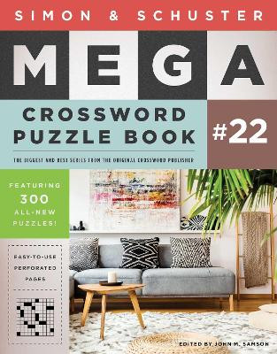 Simon & Schuster Mega Crossword Puzzle Book #22: Volume 22 by John M Samson