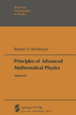 Principles of Advanced Mathematical Physics: Volume II by R. D. Richtmyer 9783642510786