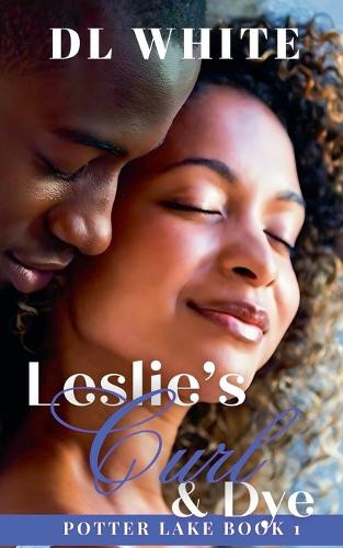 Leslie's Curl & Dye by DL White 9781733415033