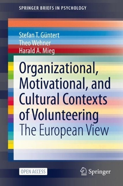 Organizational, Motivational, and Cultural Contexts of Volunteering: The European View by Stefan T. Guntert 9783030928193