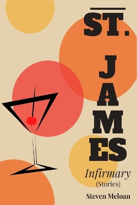 St. James Infirmary by Steven Meloan 9798986109374