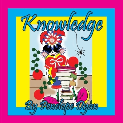 Knowledge by Penelope Dyan 9781614776697
