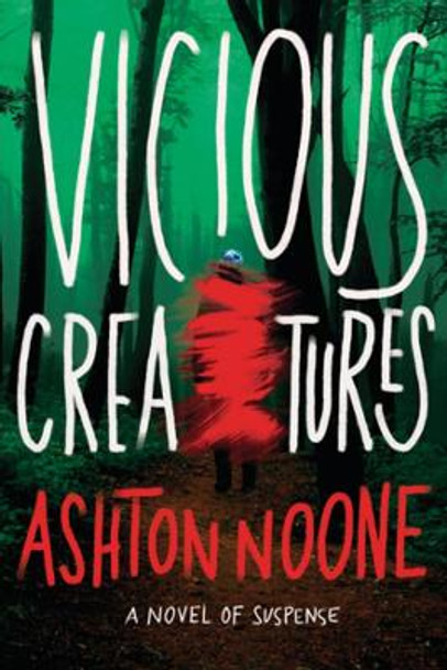 Vicious Creatures by Ashton Noone