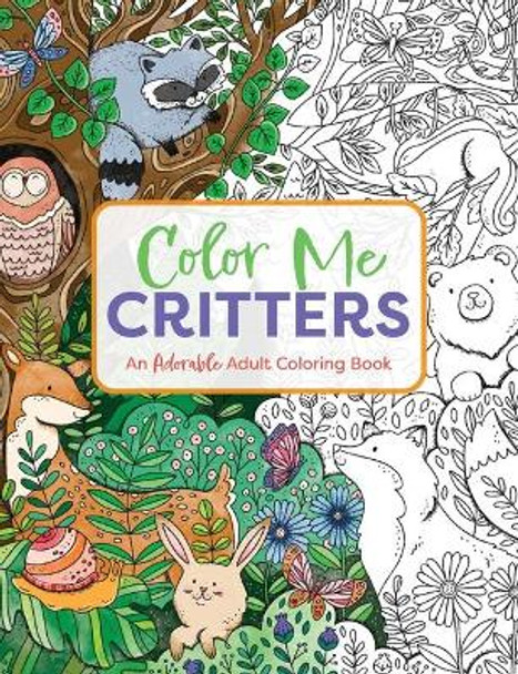 Color Me Critters: An Adorable Adult Coloring Book by Editors of Cider Mill Press