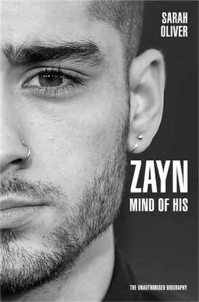 Zayn: Mind of His by Sarah Oliver 9781786062826