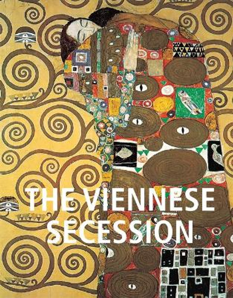 The Viennese Secession by Klaus H. Carl