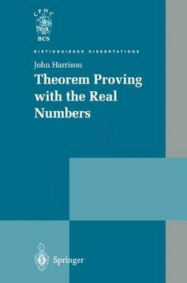 Theorem Proving with the Real Numbers by John Harrison 9781447115939