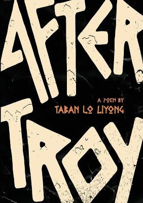 after troy by Taban Lo Liyong 9781928476344