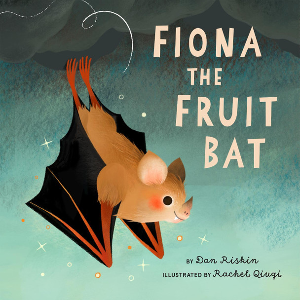 Fiona the Fruit Bat Dan Riskin 9781771647854