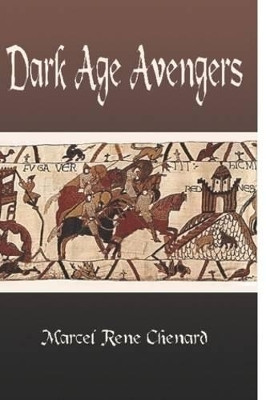 Dark Age Avengers by Marcel Chenard 9781897480069