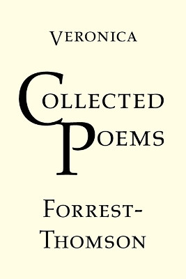 Collected Poems by Veronica Forrest-Thomson 9781905700806