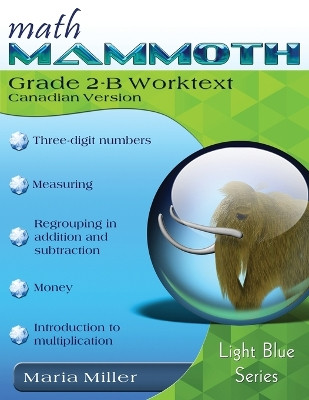Math Mammoth Grade 2-B Worktext, International Version (Canada) by Maria Miller 9781954358201