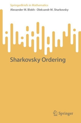 Sharkovsky Ordering by Alexander M. Blokh 9783030991234