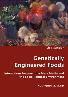 Genetically Engineered Foods by Lisa Sander 9783836422918