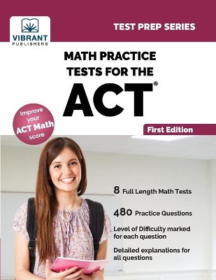 Math Practice Tests for the ACT by Vibrant Publishers 9781949395860