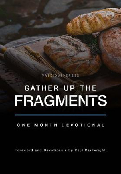Gather Up the Fragments by Paul Cartwright