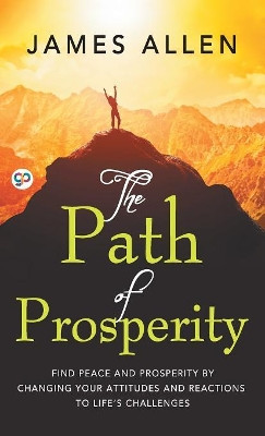 The Path of Prosperity by James Allen 9789388118323