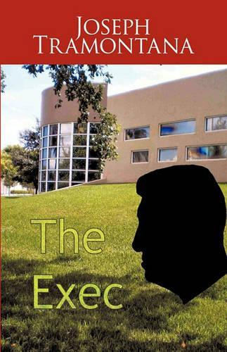 The Exec by Joseph Tramontana 9781426928321
