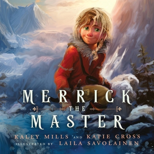 Merrick the Master by Kaley Mills 9781946508959