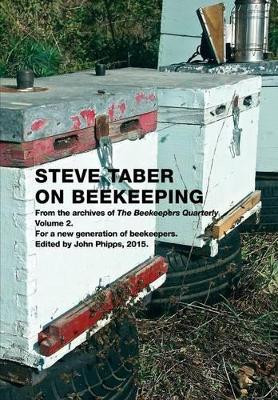 Steve Taber On Beekeeping, Volume 2 by Steve Taber 9781908904881