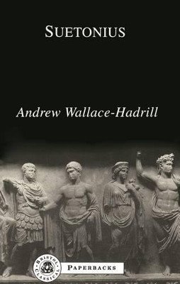 Suetonius by Andrew Wallace-Hadrill 9781853994517