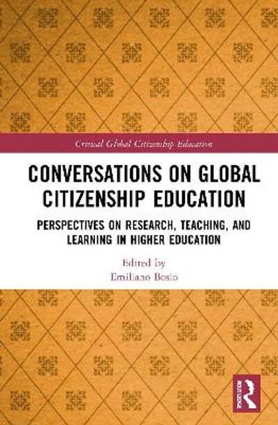 Conversations on Global Citizenship Education: Perspectives on Research, Teaching, and Learning in Higher Education by Emiliano Bosio
