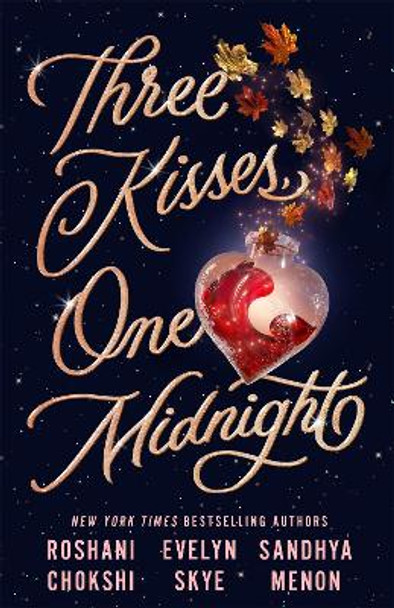 Three Kisses, One Midnight: A story of magic and mayhem set around Halloween by Evelyn Skye