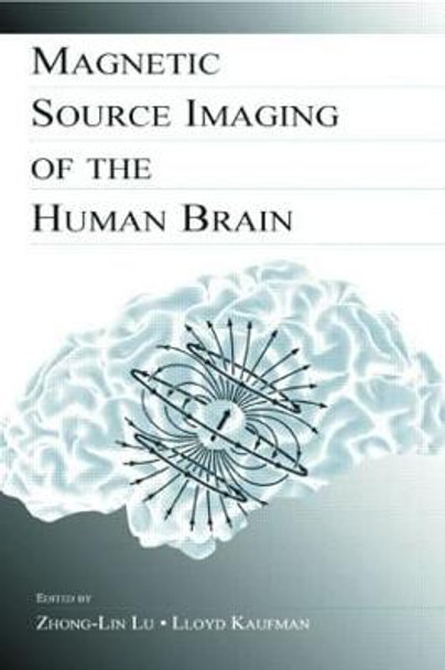 Magnetic Source Imaging of the Human Brain by Zhong-Lin Lu