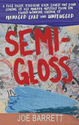 Semi-Gloss by Joe Barrett 9781685133191