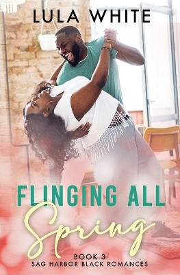 Flinging All Spring by Lula White 9781959784005