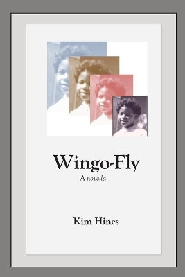 Wingo Fly by Kim Hines 9781951669003